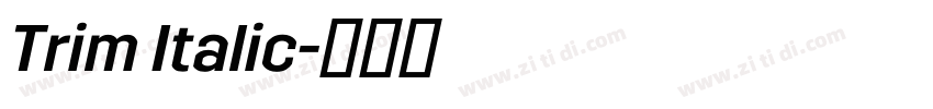 Trim Italic字体转换 Trim Italic字体转换